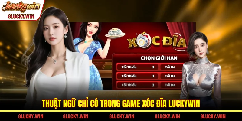 Thuật ngữ chỉ có trong game xóc đĩa LUCKYWIN